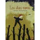 Días raros, Los