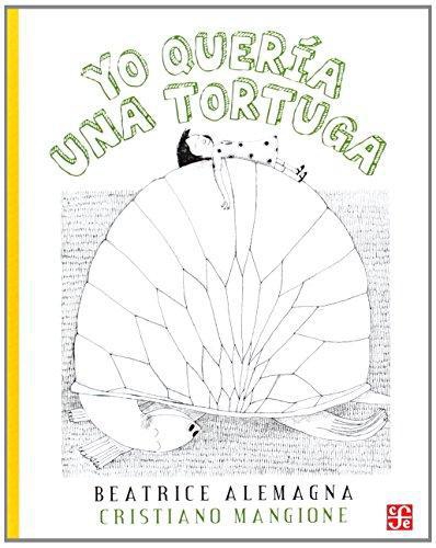 Yo quería una tortuga