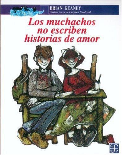 Muchachos no escriben historias de amor, Los