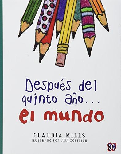 Después del quinto año... El mundo