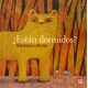 ¿Están dormidos?