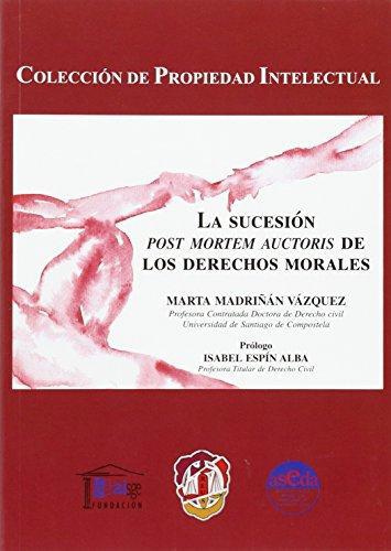 Sucesion Post Mortem Auctoris De Los Derechos Morales, La
