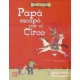 Papá escapó con el circo