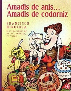 Amadís de anís, Amadís de codorniz