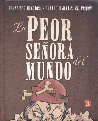 Peor señora del mundo, La