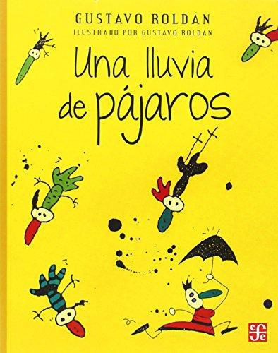 Lluvia de pájaros, Una