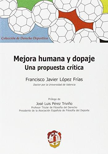 Mejora Humana Y Dopaje Una Propuesta Critica