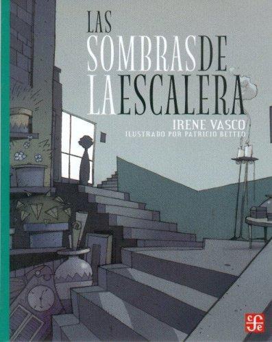 Sombras de la escalera, Las