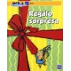 Regalo sorpresa, Un