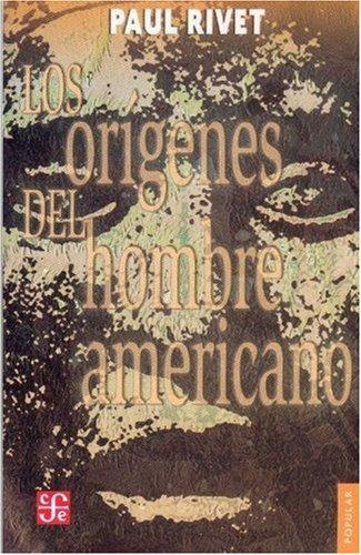 Orígenes del hombre americano, Los