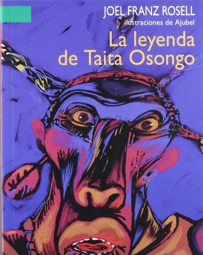 Leyenda de taita osongo, La