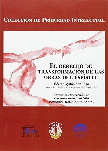 Derecho De Transformacion De Las Obras Del Espiritu, El