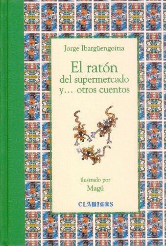 Ratón del supermercado y... Otros cuentos, El