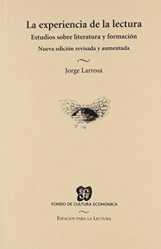 Experiencia de la lectura, La. Estudios sobre literatura y formación