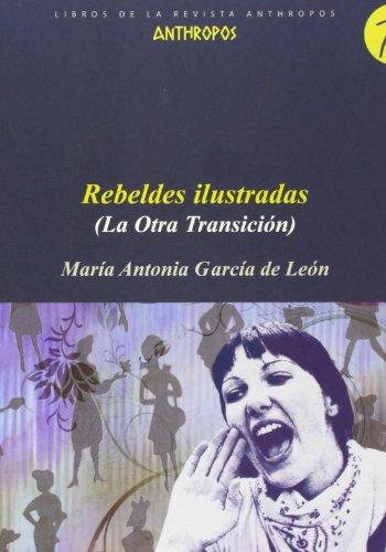 Rebeldes Ilustradas (La Otra Transicion)