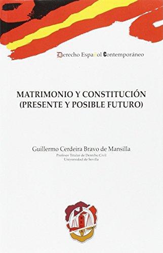 Matrimonio Y Constitucion (Presente Y Posible Futuro)