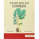 Yo no soy un conejo