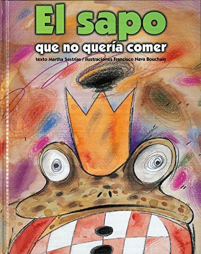 Sapo que no quería comer, El