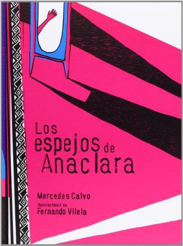 Espejos de Anaclara, Los