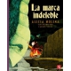 Marca indeleble, La