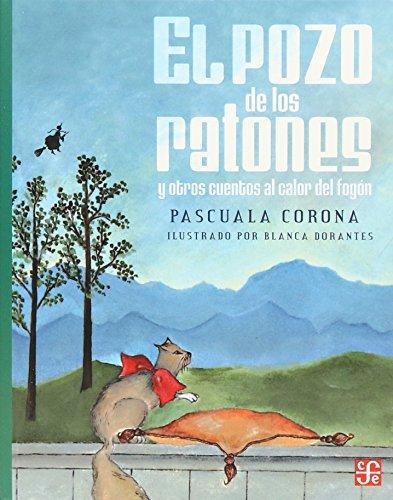 Pozo de los ratones y otros cuentos al calor del fogón, El