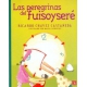 Peregrinas del fuisoyseré, Las