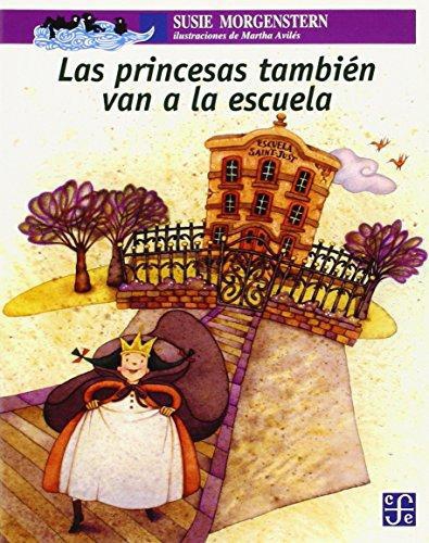 Princesas también van a la escuela, Las