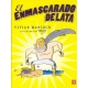 Enmascarado de lata, El