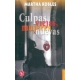Culpas viejas, mujeres nuevas