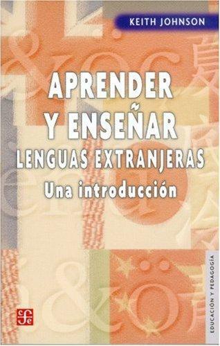 Aprender y enseñar lenguas extranjeras. Una introducción