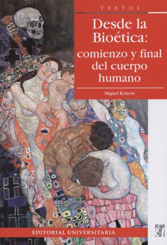 Desde La Bioetica Comienzo Y Final Del Cuerpo Humano