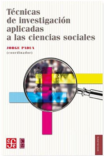 Técnicas de investigación aplicadas a las ciencias sociales