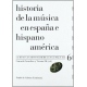 Historia de la música en España e Hispanoamérica, Vol. 6. La música en Hispanoamérica en el si