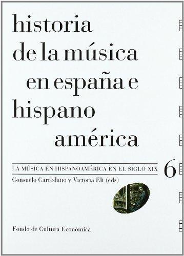 Historia de la música en España e Hispanoamérica, Vol. 6. La música en Hispanoamérica en el si
