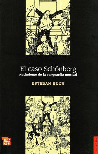 Caso Schönberg, El. Nacimiento de la vanguardia musical