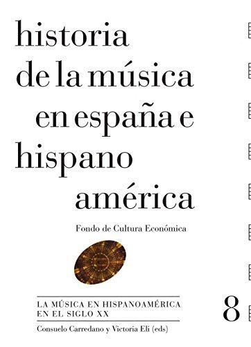 Historia de la música en España e Hispanoamérica, vol. 8. La música en Hispanoamérica