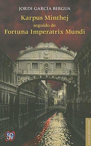 Karpus Minthej seguido de Fortuna Imperatrix Mundi