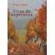 Uvas de esperanza