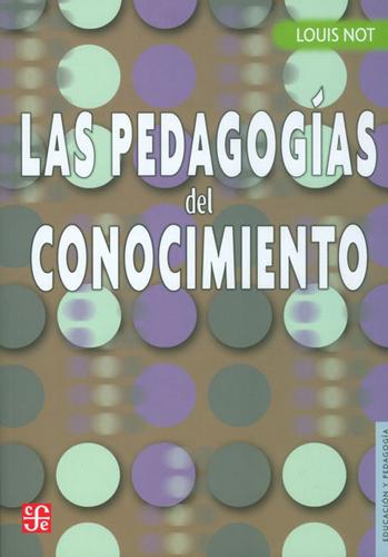 Pedagogías del conocimiento, Las