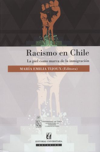Racismo En Chile. La Piel Como Marca De La Inmigracion