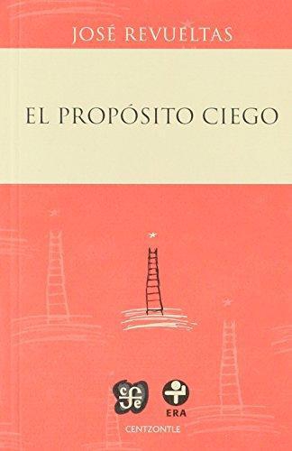 Propósito ciego, El