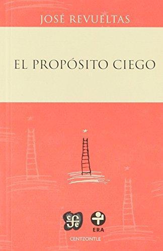 Propósito ciego, El