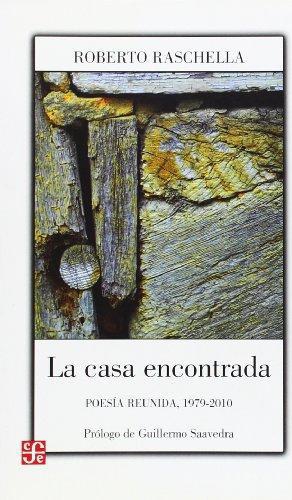 Casa encontrada, La. Poesía reunida, 1979-2010