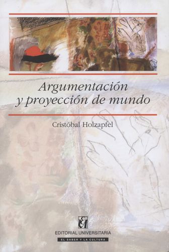 Argumentacion Y Proyeccion Del Mundo