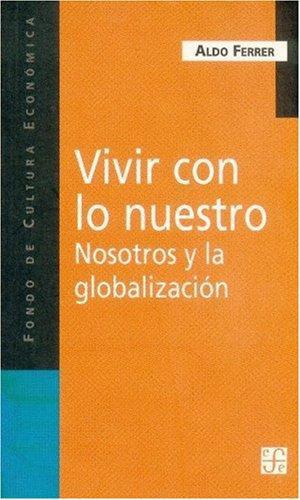 Vivir con lo nuestro. Nosotros y la globalización