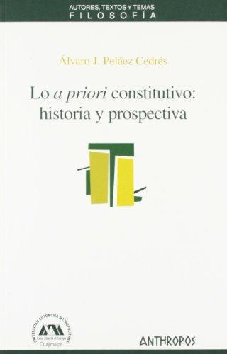 Lo A Priori Constitutivo Historia Y Prospectiva