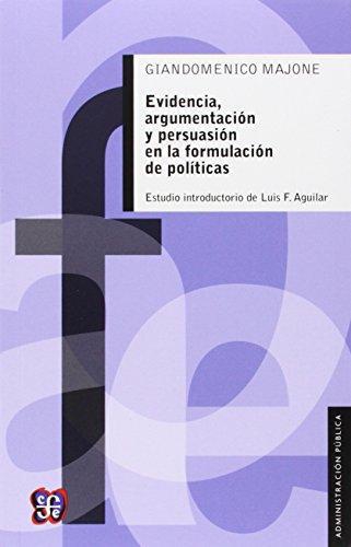 Evidencia, argumentación y persuasión en la formulación de políticas