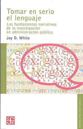 Tomar en serio el lenguaje. Los fundamentos narrativos de la investigación