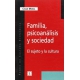 Familia, psicoanálisis y sociedad. El sujeto y la cultura