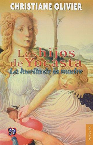 Hijos de Yocasta:, Los. La huella de la madre